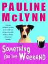 Something for the Weekend (eBook): Leo Street Series, Book 1